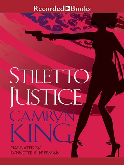 Title details for Stiletto Justice by Camryn King - Wait list